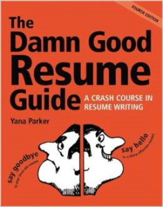 Damn Good Resume Guide